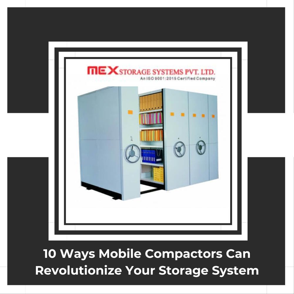 10 Ways Mobile Compactors Can Revolutionize Your Storage System 